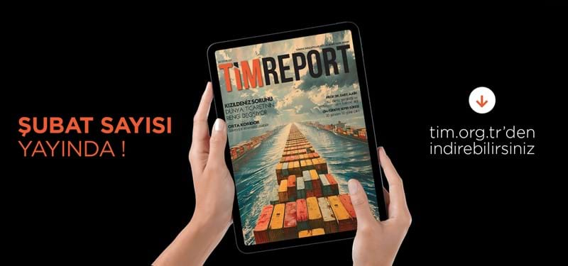 TİMReport Şubat Sayısı Yayında